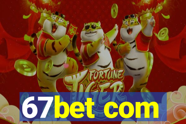 67bet com